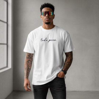 T-Shirt “TUDO PASSA” 👑